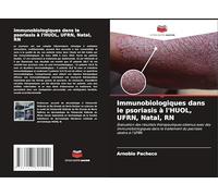 Immunobiologiques dans le psoriasis à l'HUOL, UFRN, Natal, RN: Évaluation des résultats thérapeutiques obtenus avec des immunobiologiques dans le traitement du psoriasis sévère à l'UFRN