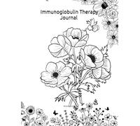 Immunoglobulin Therapy Journal - IVIG or SCIG Treatment Diary: Tracking Your Health to Improve Communication with Your Doctor: Coloring Book Cover
