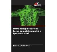 Immunologia facile II: focus su autoimmunità e ipersensibilità