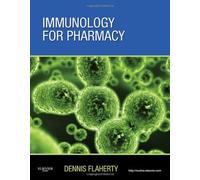 Immunology for Pharmacy, 1e by Dennis Flaherty PhD (25-Aug-2011) Paperback
