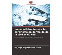 Immunothérapie pour le carcinome épidermoïde de la tête et du cou: Immunologie et microenvironnement tumoral
