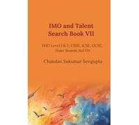 IMO and Talent Search Book VII: IMO Level 1 & 2, CBSE, ICSE, GCSE, State Boards Std VII