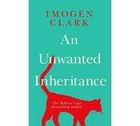 Imogen Clark An Unwanted Inheritance (Tascabile)