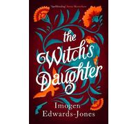 Imogen Edwards-Jones The Witch's Daughter (Copertina rigida)