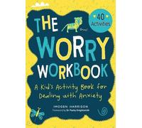 Imogen Harrison The Worry Workbook (Tascabile) Big Feelings, Little Workbooks