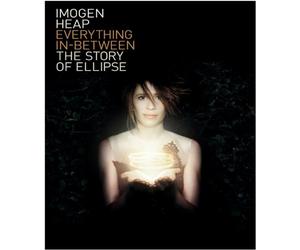 Imogen Heap - Everything in-Between: the Sto