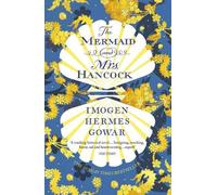 Imogen Hermes Gowar The Mermaid and Mrs Hancock (Tascabile)