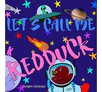 Imogen Holliday Let's Call Me RedDuck (Tascabile)