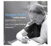 Imogen Holst: Choral Works (Clare College, Cambridge) by Choir of Clare College Cambridge (2012-09-22)