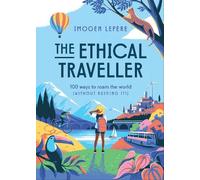 Imogen Lepere The Ethical Traveller (Copertina rigida)