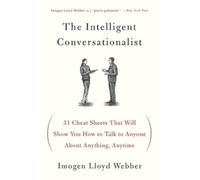 Imogen Lloyd Webber The Intelligent Conversationalist (Tascabile)