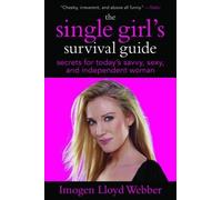 Imogen Lloyd Webber The Single Girl's Survival Guide (Tascabile)