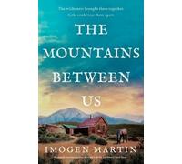 Imogen Martin The Mountains Between Us (Tascabile)