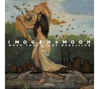 Imogen Moon When They Start Rebelling (CD) Album