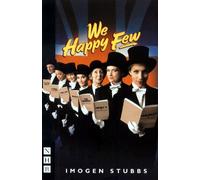 Imogen Stubbs We Happy Few (Tascabile) NHB Modern Plays