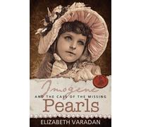 Imogene and The Case of The Missing Pearls - Varadan Elizabeth