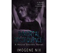 Imogene Nix Immortal Consequences (Tascabile)