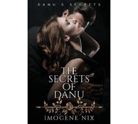 Imogene Nix The Secrets of Danu (Tascabile)
