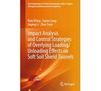 Impact Analysis and Control Strategies of Overlying Loading/Unloading Effects on Soft Soil Shield Tunnels