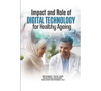 Impact and Role of Digital Technology for Healthy Ageing