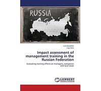 Impact assessment of management training in the Russian Federation: Evaluating training effects on managers, companies and local areas