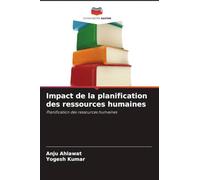 Impact de la planification des ressources humaines: Planification des ressources humaines