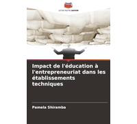 Impact de l'éducation à l'entrepreneuriat dans les établissements techniques