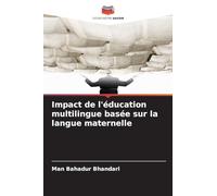 Impact de l'éducation multilingue basée sur la langue maternelle