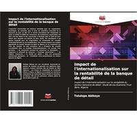 Impact de l'internationalisation sur la rentabilité de la banque de détail: Impact de l'internationalisation sur la rentabilité du secteur bancaire de ... : étude de cas Guaranty Trust Bank, Nigeria