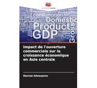 Impact de l'ouverture commerciale sur la croissance économique en Asie centrale