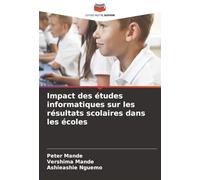 Impact des études informatiques sur les résultats scolaires dans les écoles