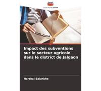 Impact des subventions sur le secteur agricole dans le district de Jalgaon