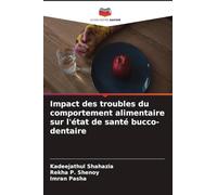 Impact des troubles du comportement alimentaire sur l'état de santé bucco-dentaire