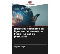 Impact du commerce en ligne sur l'économie de l'Inde - Le cas du Jharkhand