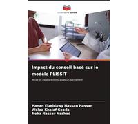 Impact du conseil basé sur le modèle PLISSIT: Mode de vie des femmes après un avortement