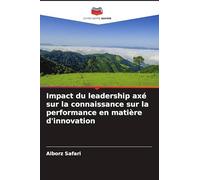 Impact du leadership axé sur la connaissance sur la performance en matière d'innovation