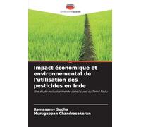 Impact économique et environnemental de l'utilisation des pesticides en Inde: Une étude exclusive menée dans l'ouest du Tamil Nadu