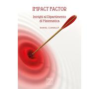 Impact Factor - Intrighi al Dipartimento di Matematica - [Viola Editrice]