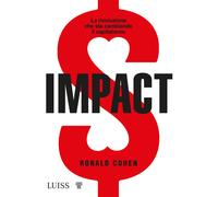 Impact. La rivoluzione che sta cambiando il capitalismo - Cohen Ronald