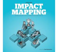 [Impact Mapping: Making a Big Impact with Software Products and Projects] [By: Adzic, Gojko] [October, 2012]