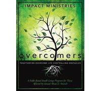Impact Ministri Overcomers A Faith-Based Small Group Program for Tho (Tascabile)