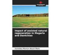Impact of assisted natural regeneration in Magaria and Dantchiao