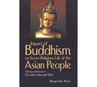 Impact of Buddhism on Socio-Religious Life of the Asian People (English Version)
