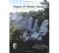 Impact of climate change on agricultural and natural ecosystems - Bindi M....