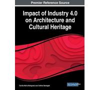 Impact of Industry 4.0 on Architecture and Cultural Heritage (Tascabile)