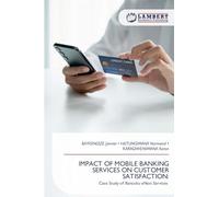 IMPACT OF MOBILE BANKING SERVICES ON CUSTOMER SATISFACTION:: Case Study of Bancobu eNoti Services