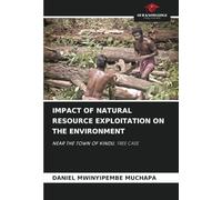 IMPACT OF NATURAL RESOURCE EXPLOITATION ON THE ENVIRONMENT: NEAR THE TOWN OF KINDU. TREE CASE