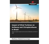 Impact of Wind Turbines on Avifauna and Chiropterofauna in Brazil: Results of global research and overview of Brazilian wind farms in 2009