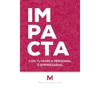 IMPACTA con tu marca personal o empresarial