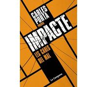 Impacte: Les cares del mal